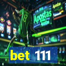 bet 111